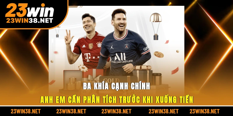 Ba khía cạnh chính anh em cần phân tích trước khi xuống tiền