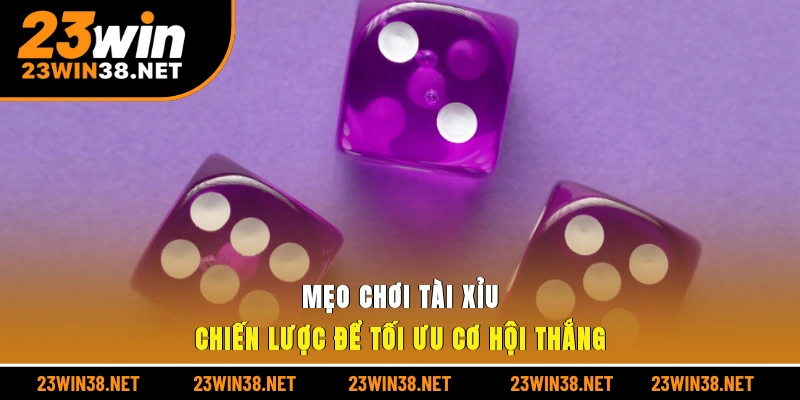 Mẹo chơi tài xỉu