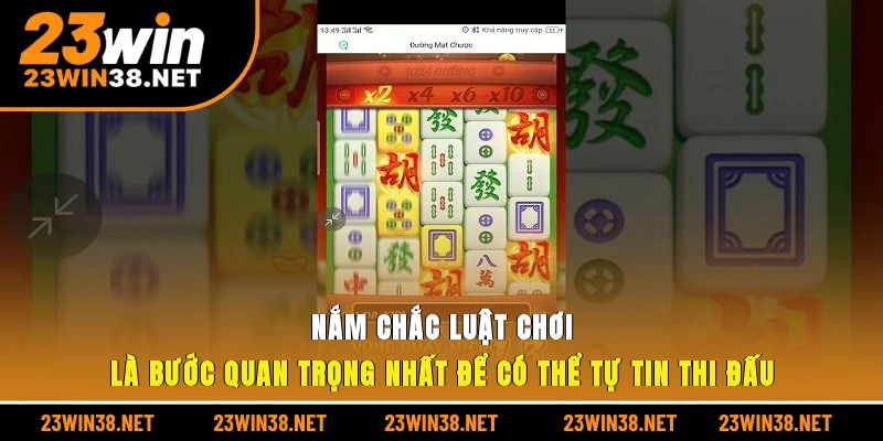 Nắm chắc luật chơi là bước quan trọng nhất để có thể tự tin thi đấu